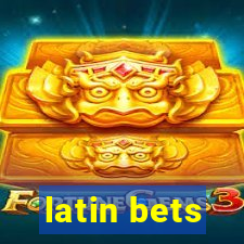 latin bets